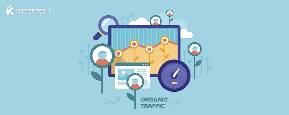 TOP 4 COMPELLING REASONS TO INVEST IN ORGANIC SEARCH TRAFFIC