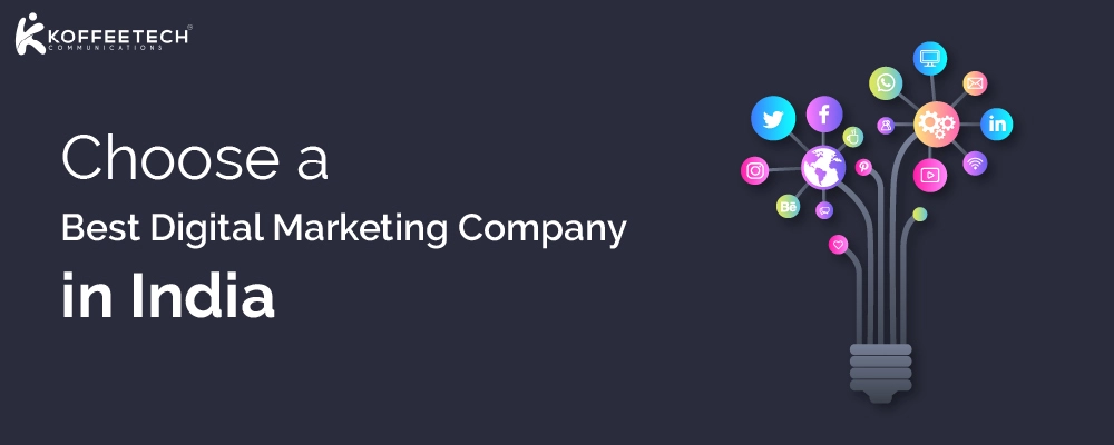 Choose a Best Digital Marketing Company in India