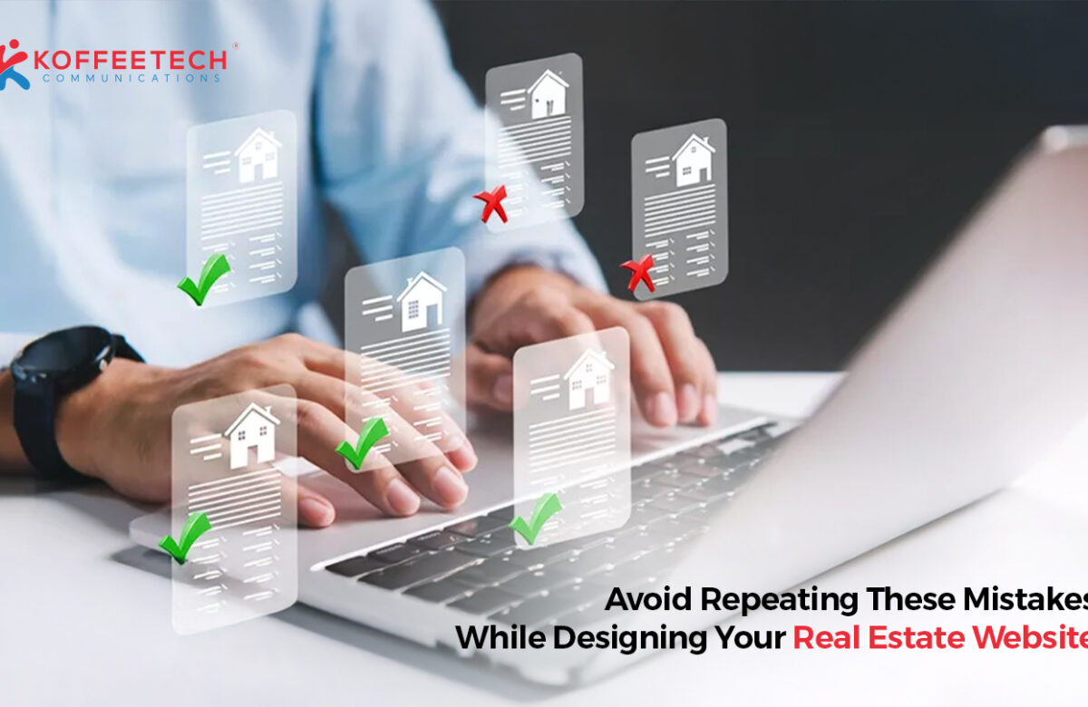 Avoid Repeating These Mistakes While Designing Your Real Estate Website